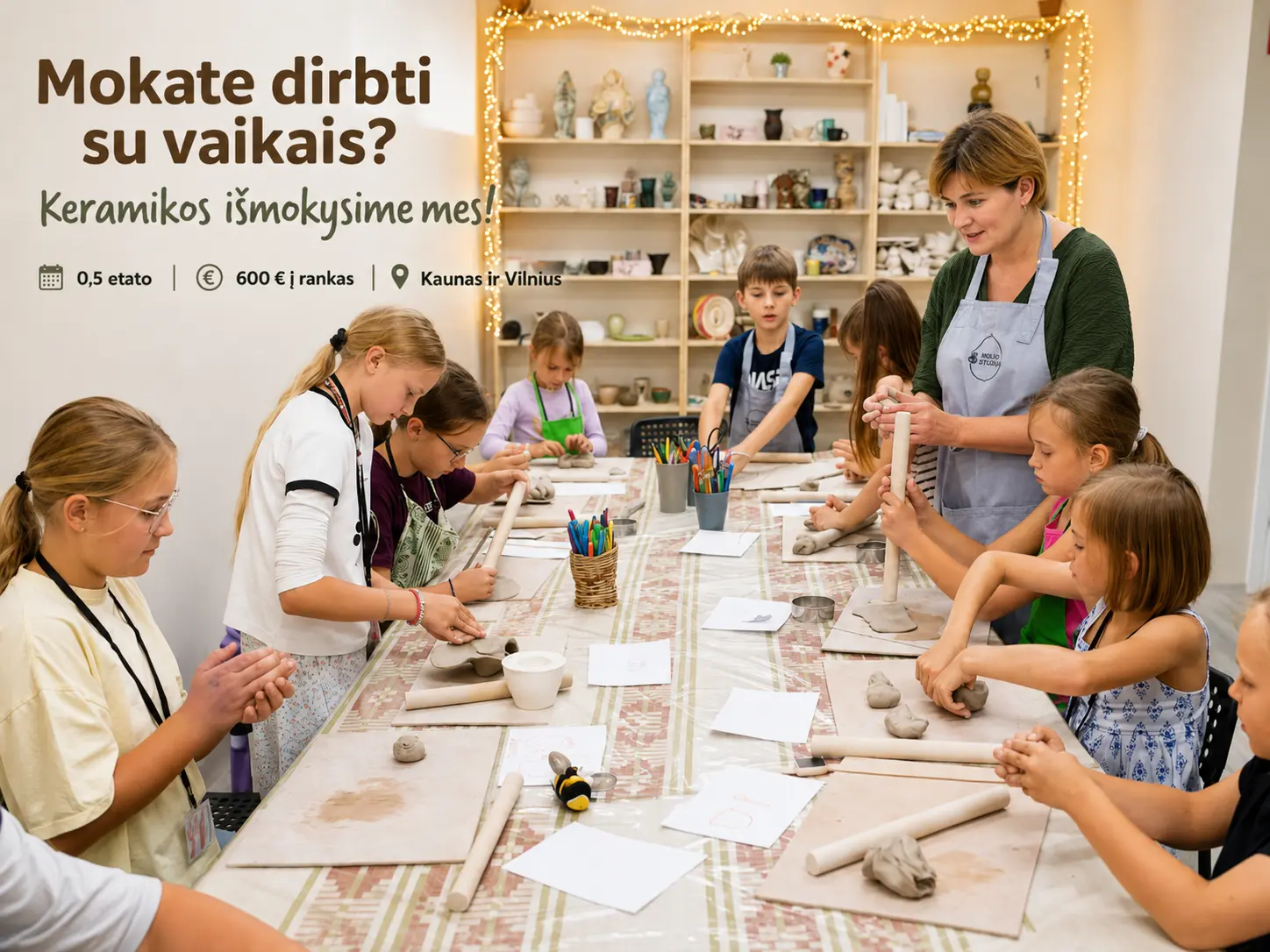 Keramikos mokytojas Kaune ir Vilniuje Ieškome keramikos būrelio vadovo Kaune ir Vilniuje - keramikos patirtis nebūtina